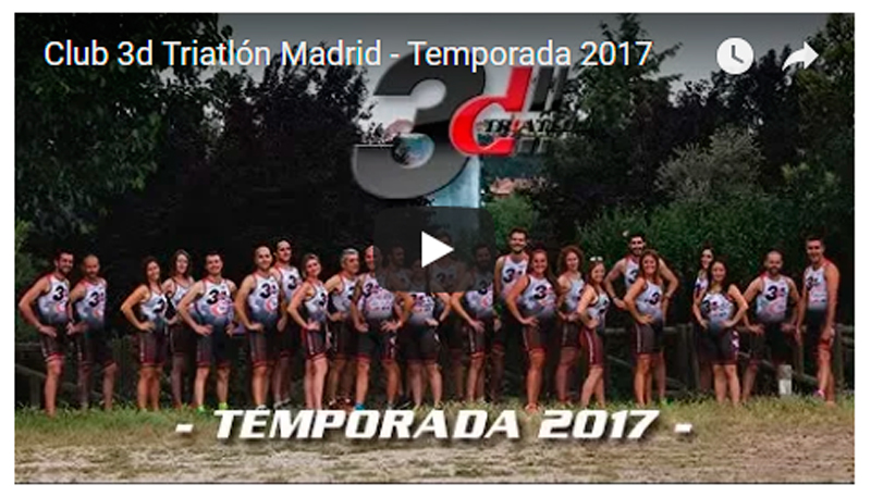 Video resumen Club 3d Triatlón Madrid Temporada 2017